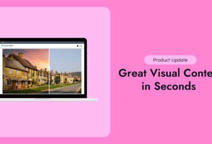 Now Every Agent Can Benefit From Great Visual Content In Seconds